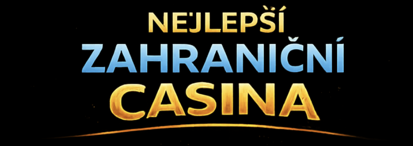 Nejlepší zahraniční online casina pro české hráče v roce 2026